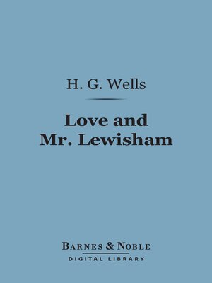 cover image of Love and Mr. Lewisham (Barnes & Noble Digital Library)